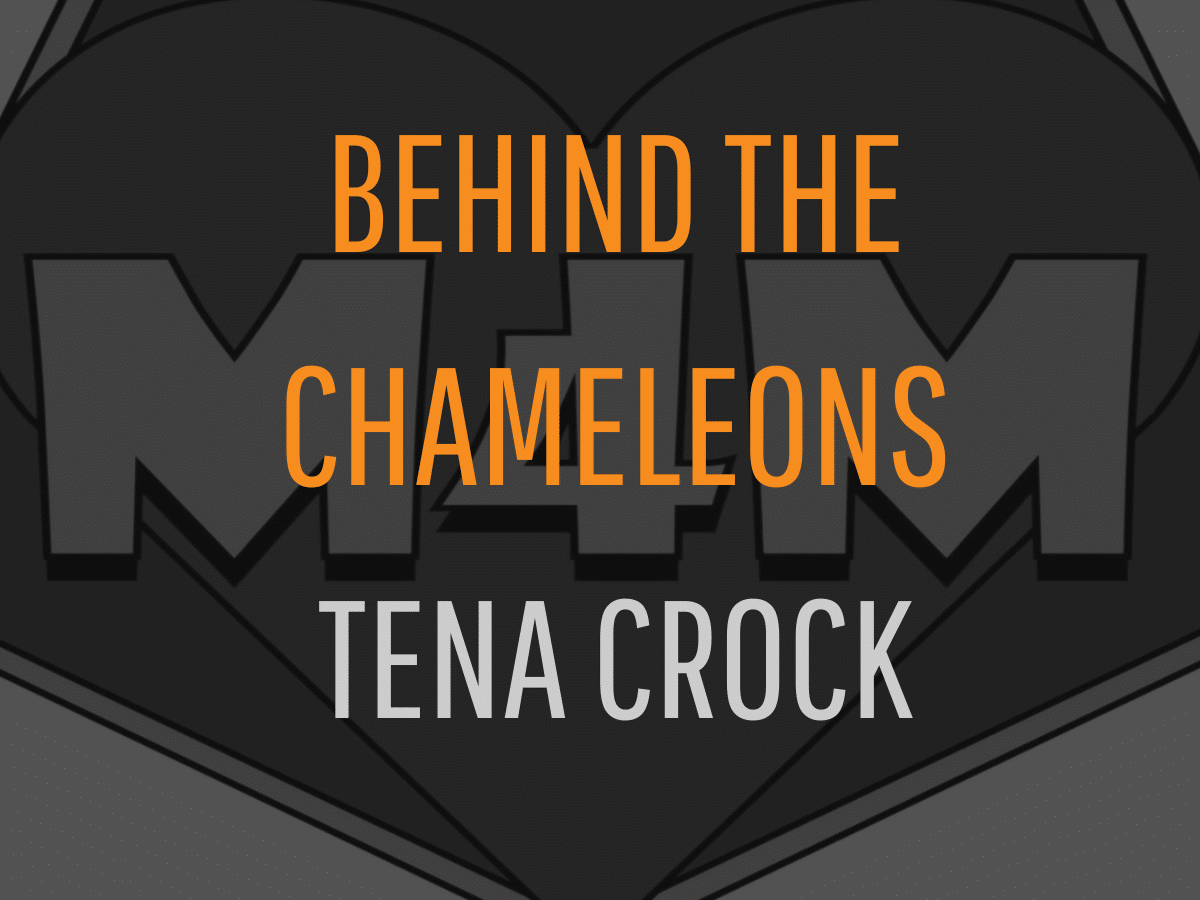 Behind the Chameleons: Tena Crock