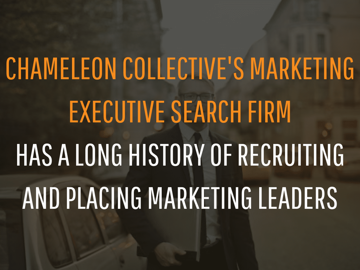 Text overlay on a blurred background image of a man in a suit standing near a car and buildings. The text reads: "Chameleon Collective's marketing executive search firm has a long history of recruiting and placing marketing leaders.