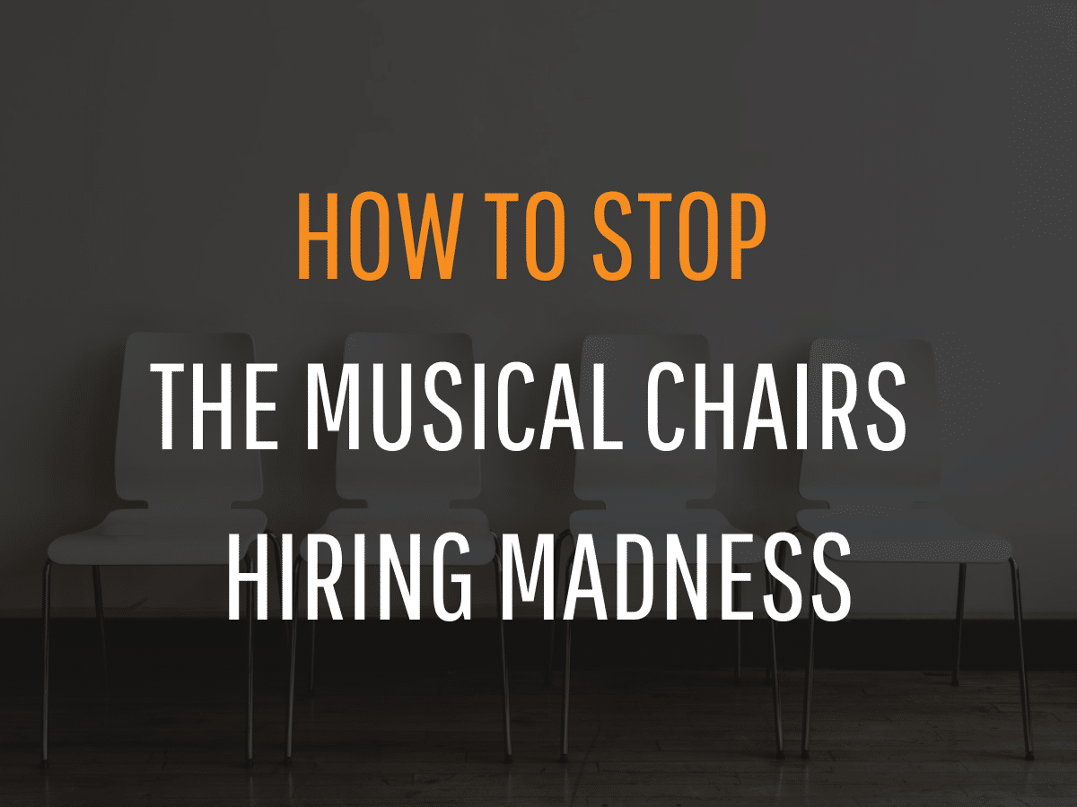 A row of empty white chairs against a dark gray background. The text "How to Stop the Musical Chairs Hiring Madness" is displayed in bold, with "How to Stop" in orange and the rest in white.